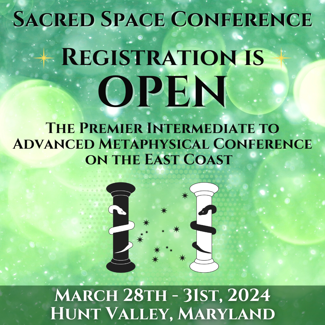 Sacred Space Conference Metaphysics, Mysticism, Magick